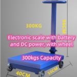 Electronic scale with battery and DC power, with wheel 300kgs capacity